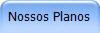 Nossos Planos